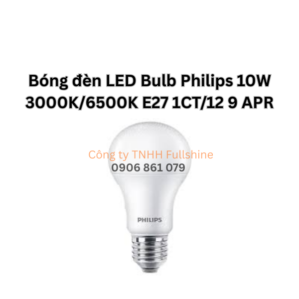 Bóng đèn LED Bulb Philips 10W 3000K/6500K E27 1CT/12 9 APR