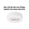 Đèn LED ốp trần tròn Philips DN027C G3 LED12 12W D175