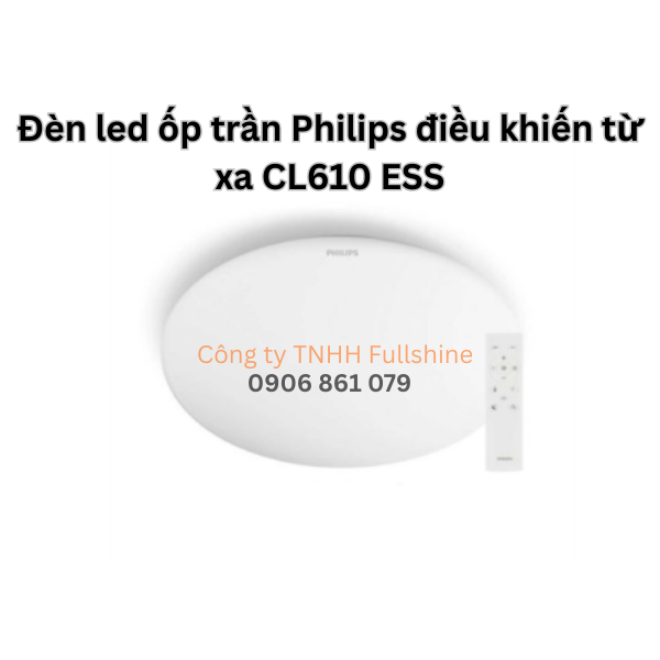 Đèn led ốp trần Philips điều khiến từ xa CL610 ESS