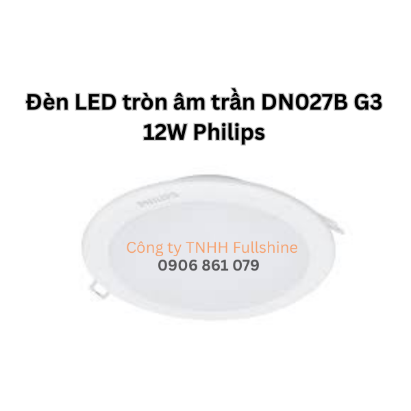 Đèn LED tròn âm trần DN027B G3 12W Philips