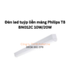 Đèn led tuýp liền máng Philips T8 BN012C 10W/20W