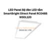 LED Panel Bộ đèn LED tấm SmartBright Direct Panel RC048B W30L120