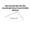 LED Panel Bộ đèn LED Tấm SmartBright Direct Panel RC048B W60L60