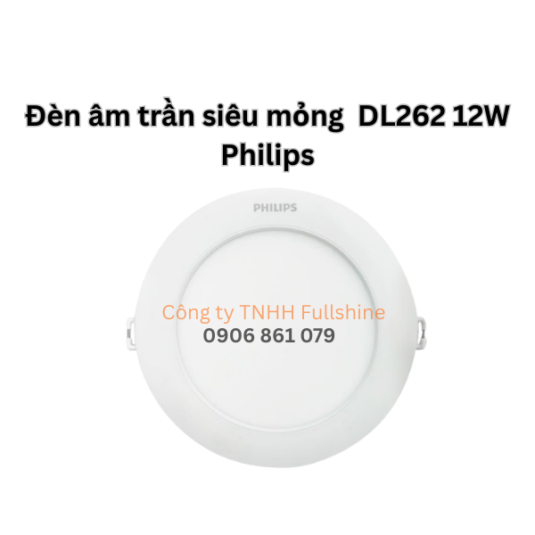 Đèn âm trần siêu mỏng DL262 12W Philips