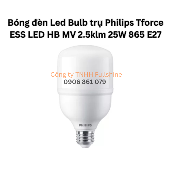 Bóng đèn Led Bulb trụ Philips Tforce ESS LED HB MV 2.5klm 25W 865 E27
