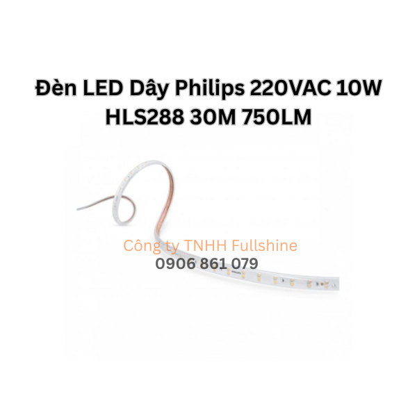 Đèn LED Dây Philips 220VAC 10W HLS288 30M 750LM