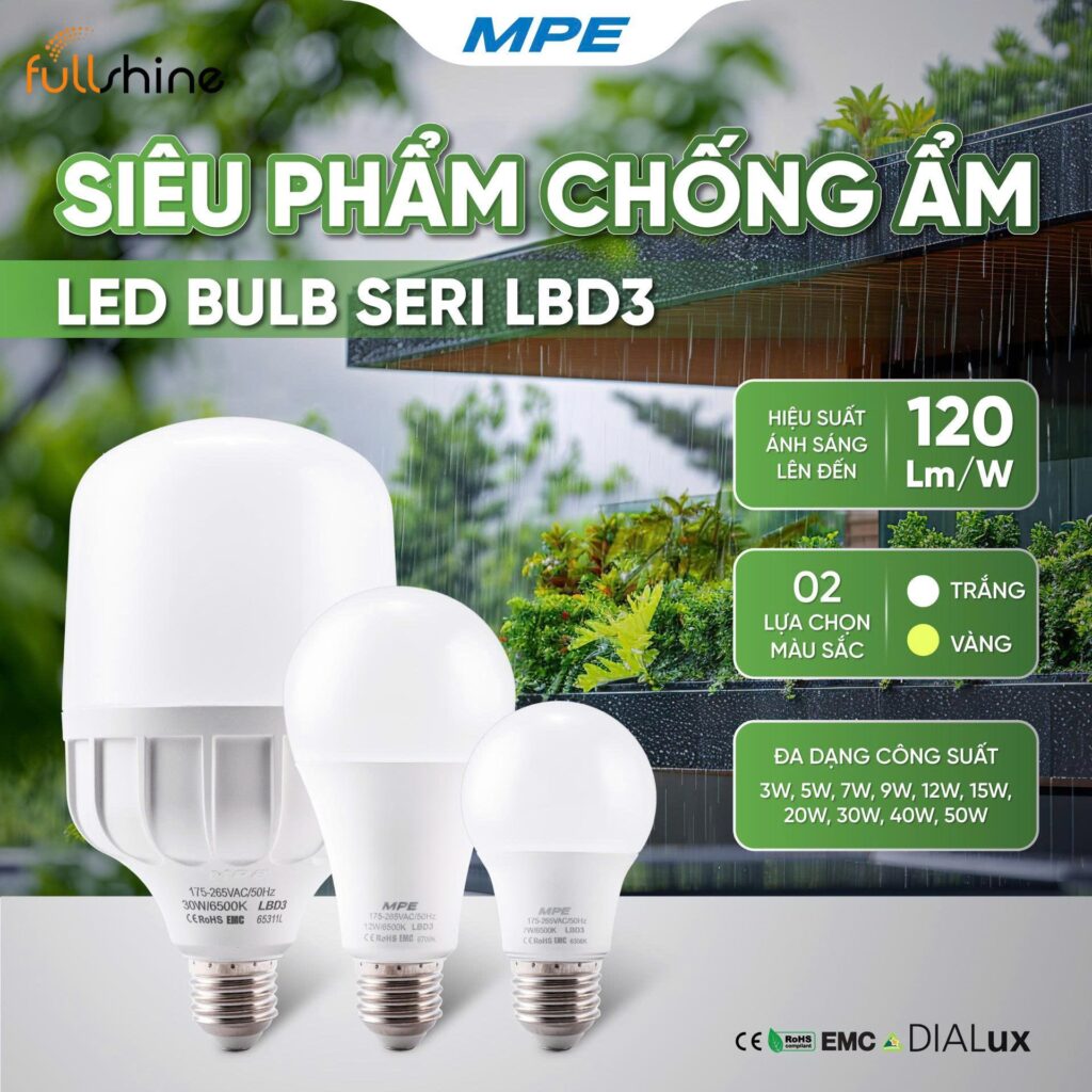 Bóng đèn LED MPE LBD3 đa dạng công suất 3W-50W, siêu phẩm chống ẩm